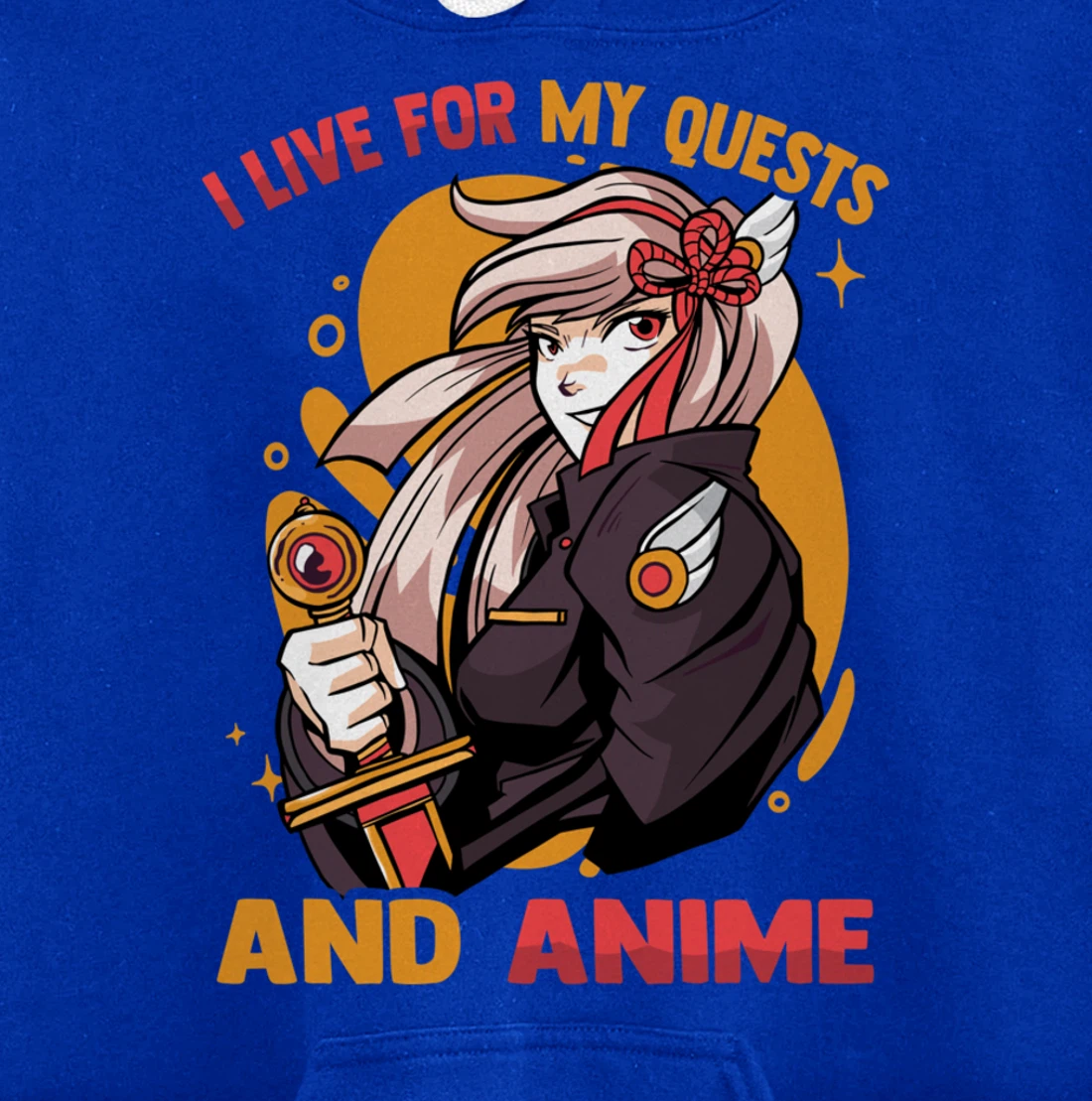 I Live For My Quests And Anime - Cute Kawaii Girl - Otaku Pullover Hoodie
