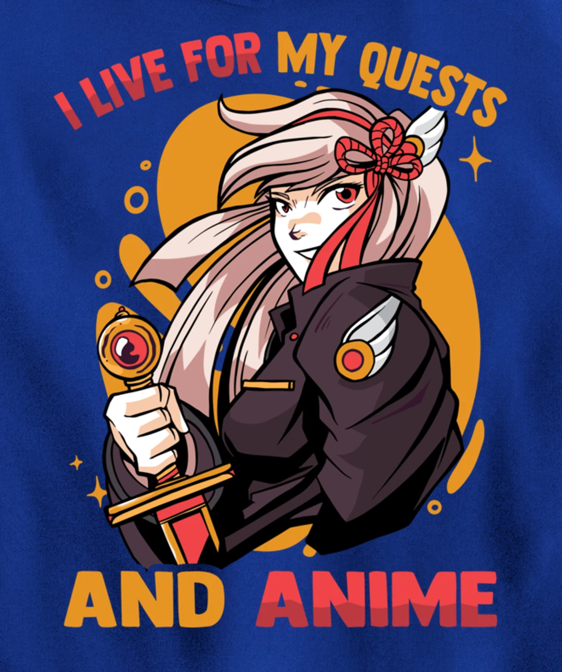 I Live For My Quests And Anime - Cute Kawaii Girl - Otaku Pullover Hoodie