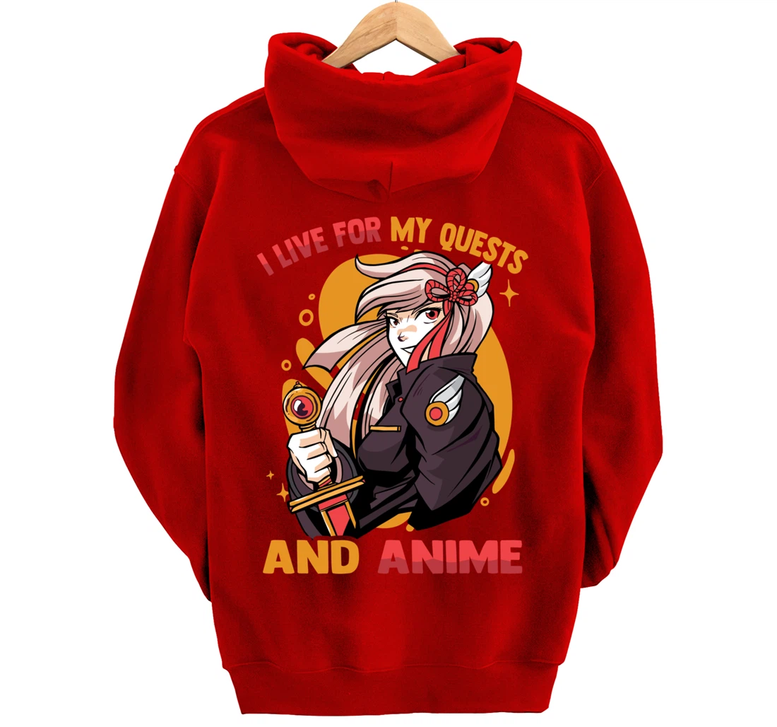 I Live For My Quests And Anime - Cute Kawaii Girl - Otaku Pullover Hoodie