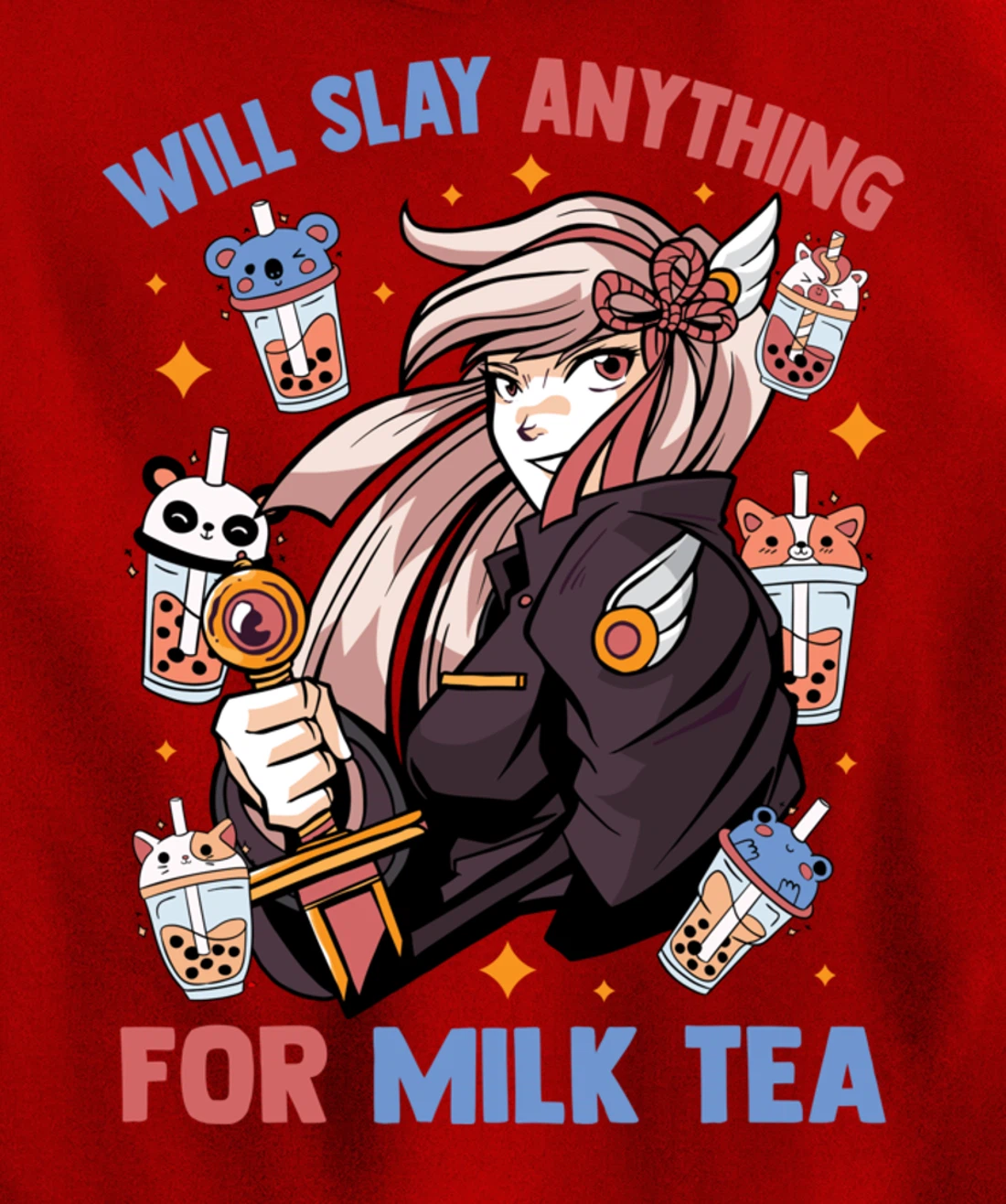 Will Slay Anything For Milk Tea - Kawaii Anime Girl - Otaku Pullover Hoodie