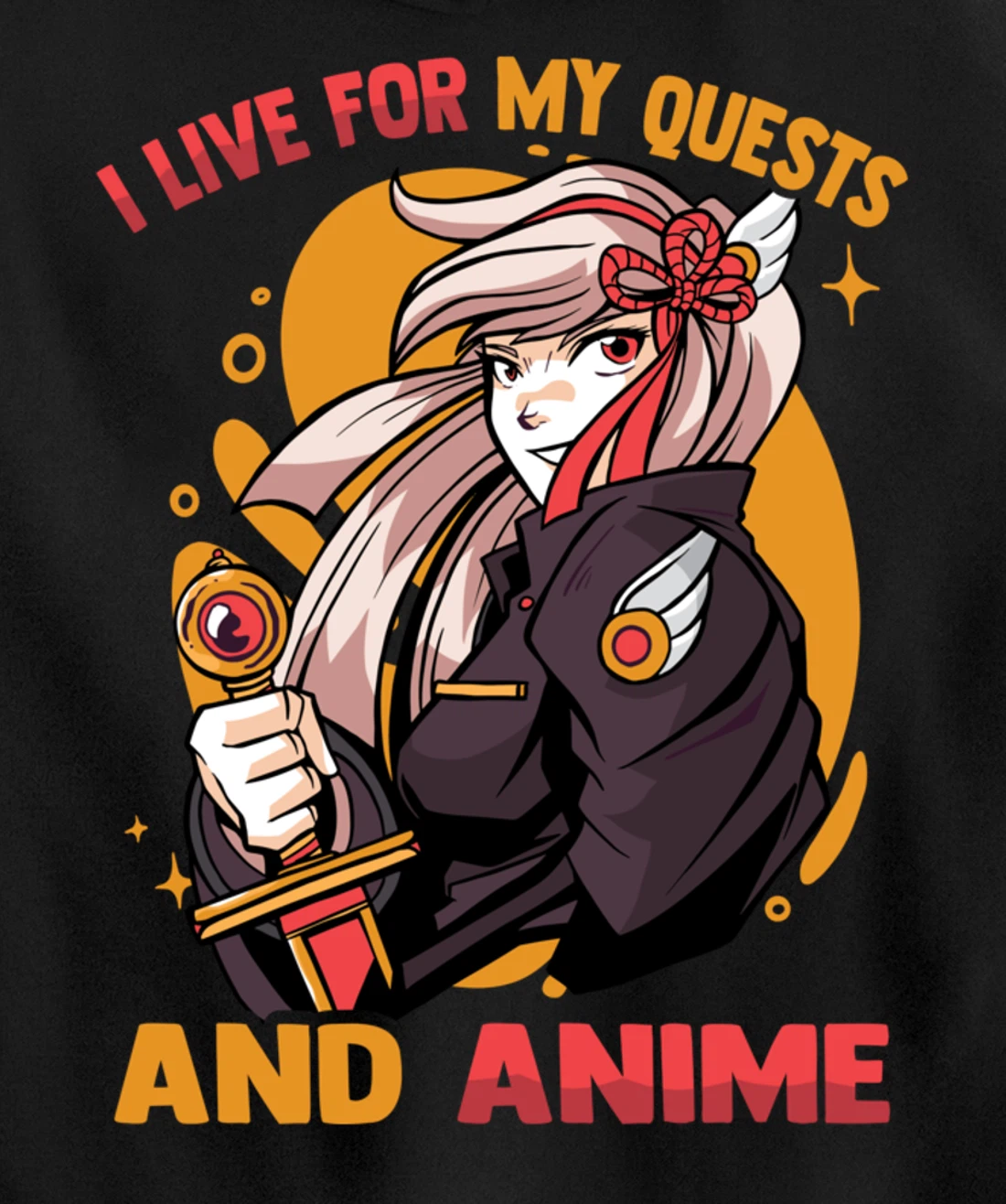 I Live For My Quests And Anime - Cute Kawaii Girl - Otaku Pullover Hoodie