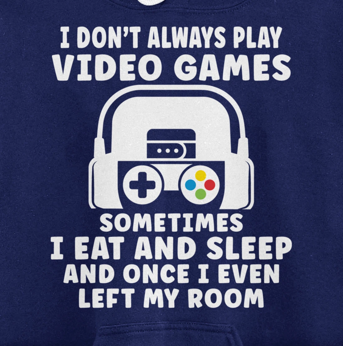 Funny Gamer I Don't Always Play Video Games Gifts Boys Teens Pullover Hoodie