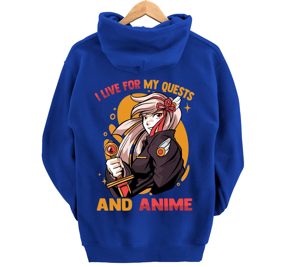 I Live For My Quests And Anime - Cute Kawaii Girl - Otaku Pullover Hoodie