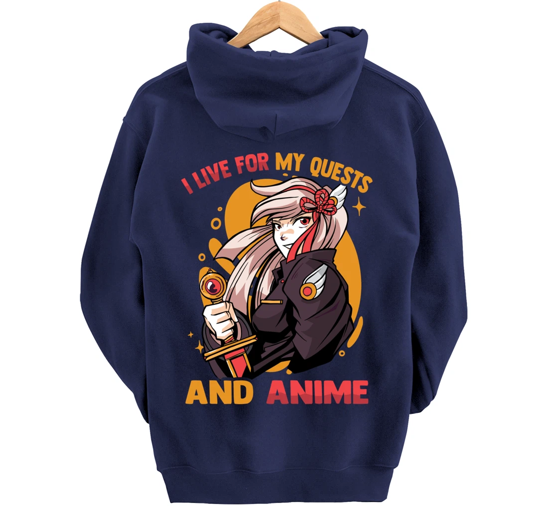 I Live For My Quests And Anime - Cute Kawaii Girl - Otaku Pullover Hoodie