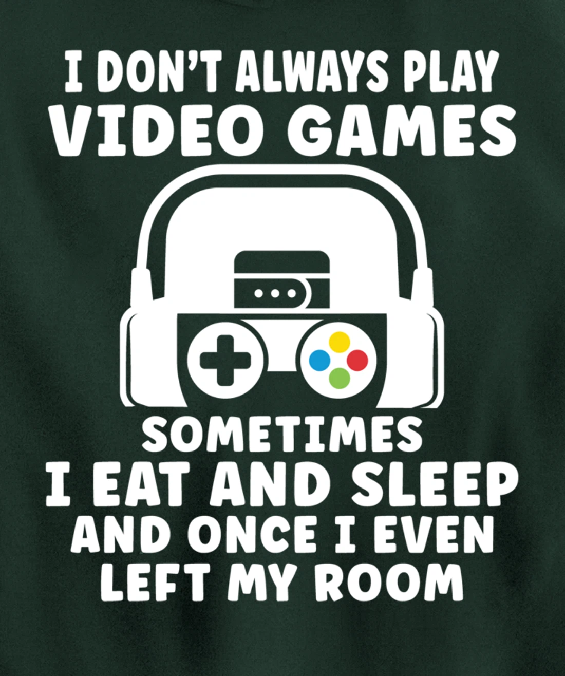Funny Gamer I Don't Always Play Video Games Gifts Boys Teens Pullover Hoodie
