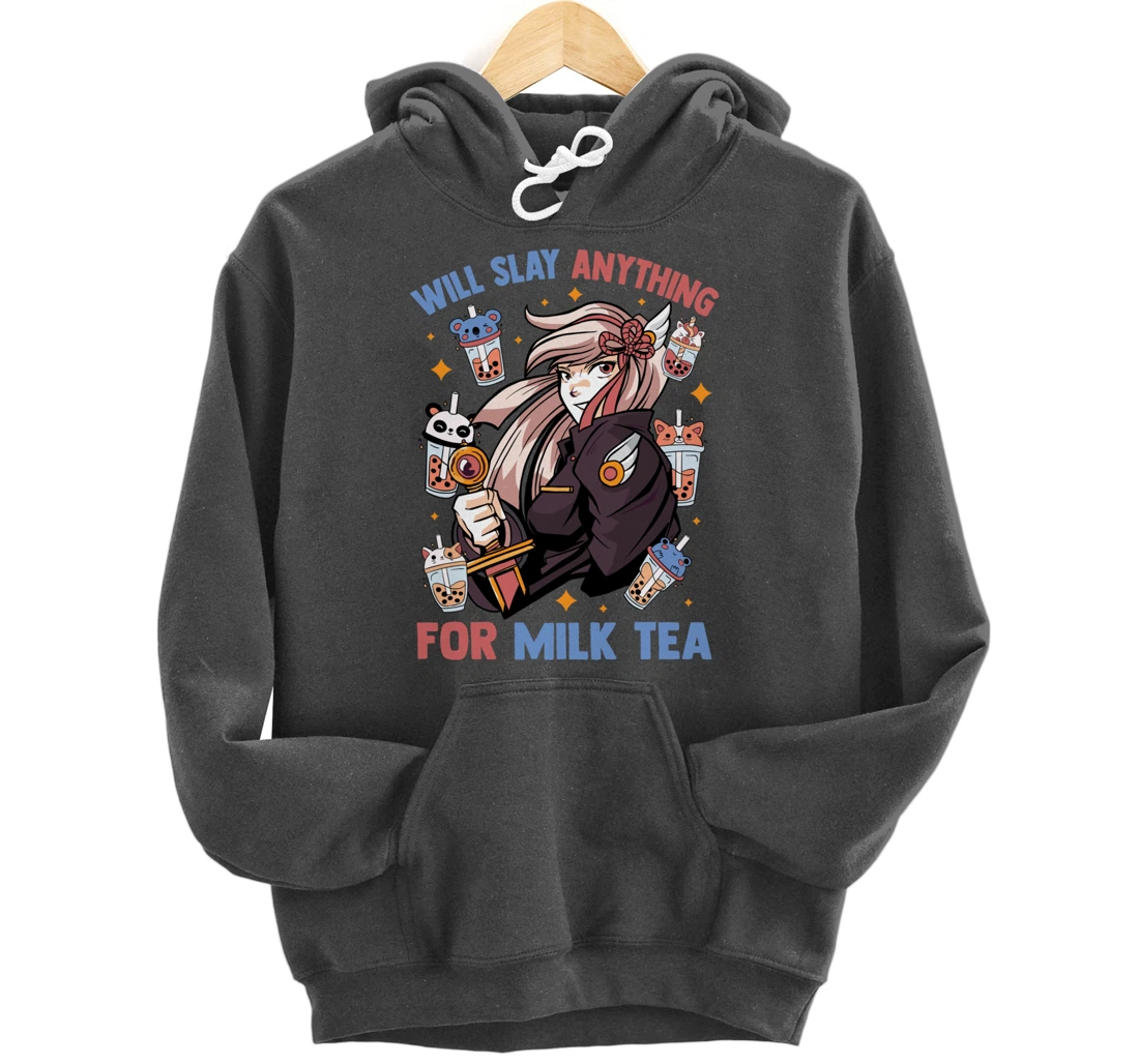 Will Slay Anything For Milk Tea - Kawaii Anime Girl - Otaku Pullover Hoodie
