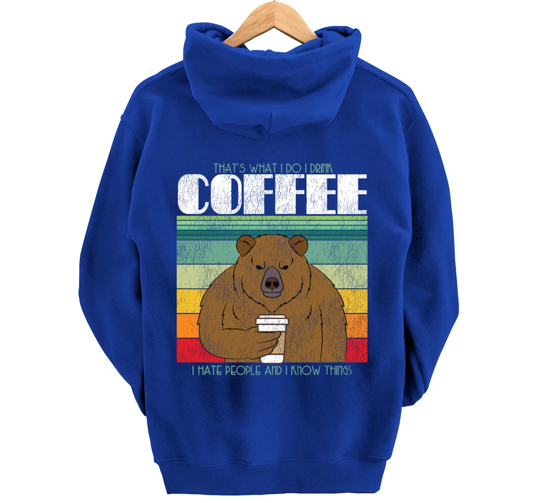 Caffeine Lover: What I Do I Wood Coffee Bear Pullover Hoodie