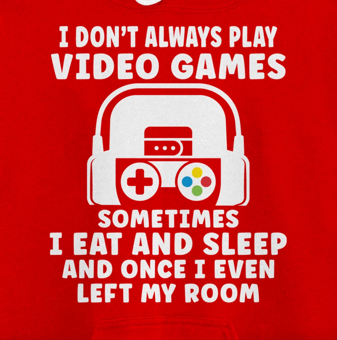 Funny Gamer I Don't Always Play Video Games Gifts Boys Teens Pullover Hoodie