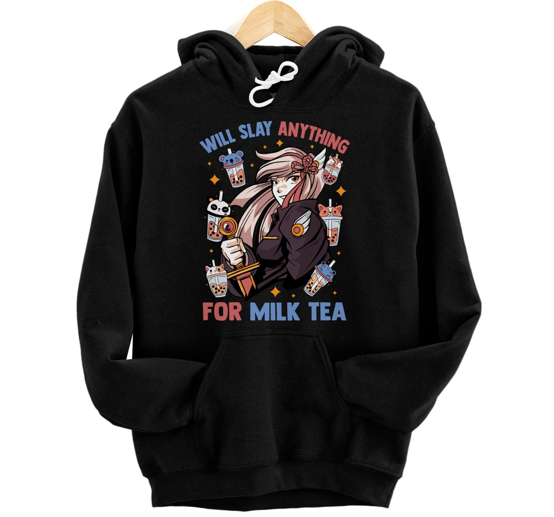 Will Slay Anything For Milk Tea - Kawaii Anime Girl - Otaku Pullover Hoodie