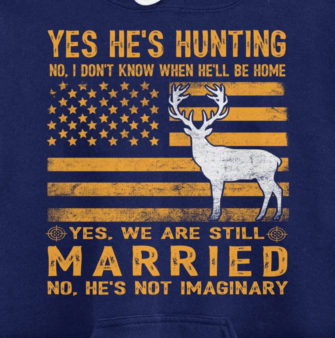 Yes He's Hunting Don't Know When He'll Be Home Hunting Lover Pullover Hoodie