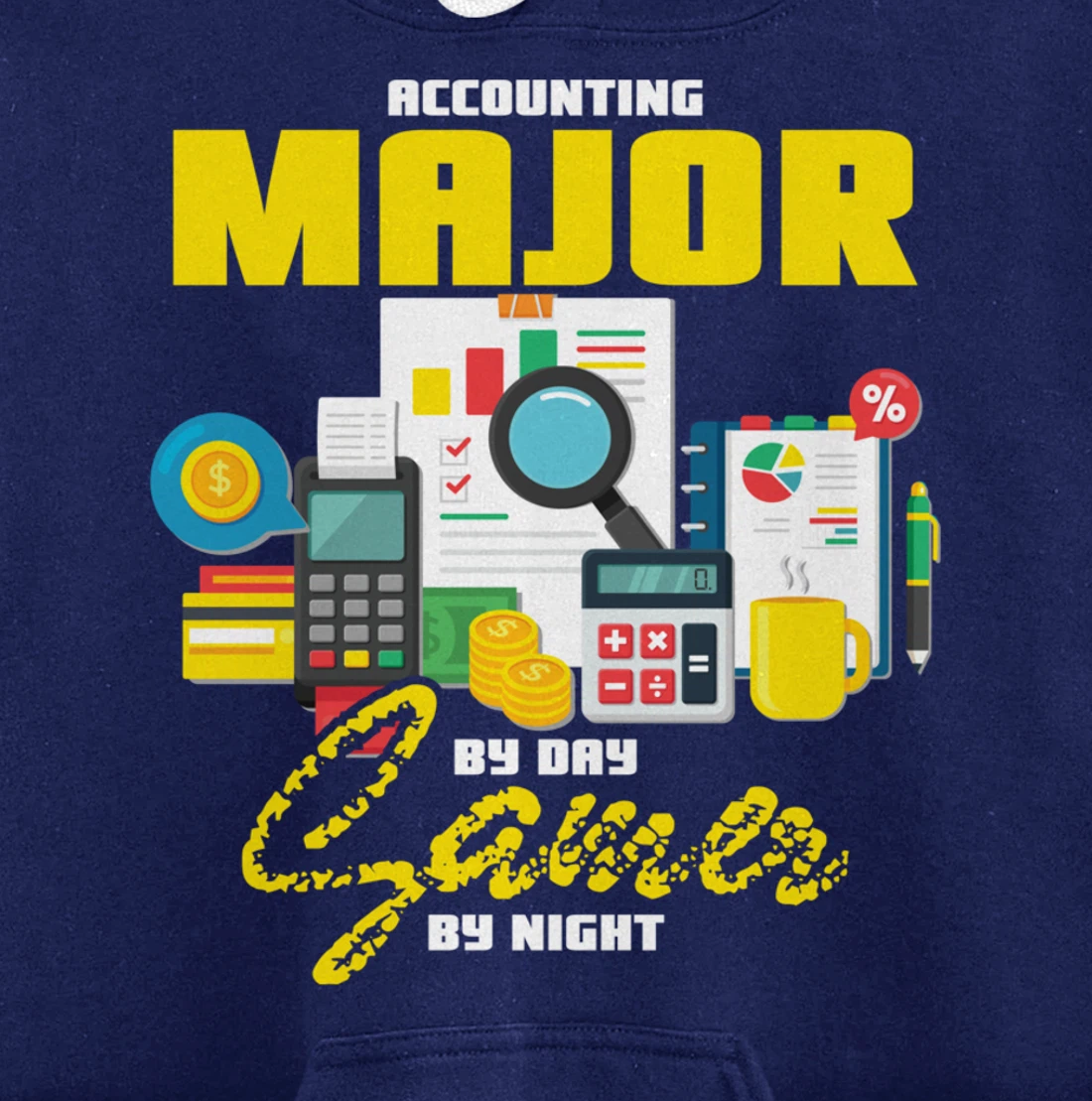 Accountant Hoodie Accounting Major By Day Gamer By Night Pullover Hoodie