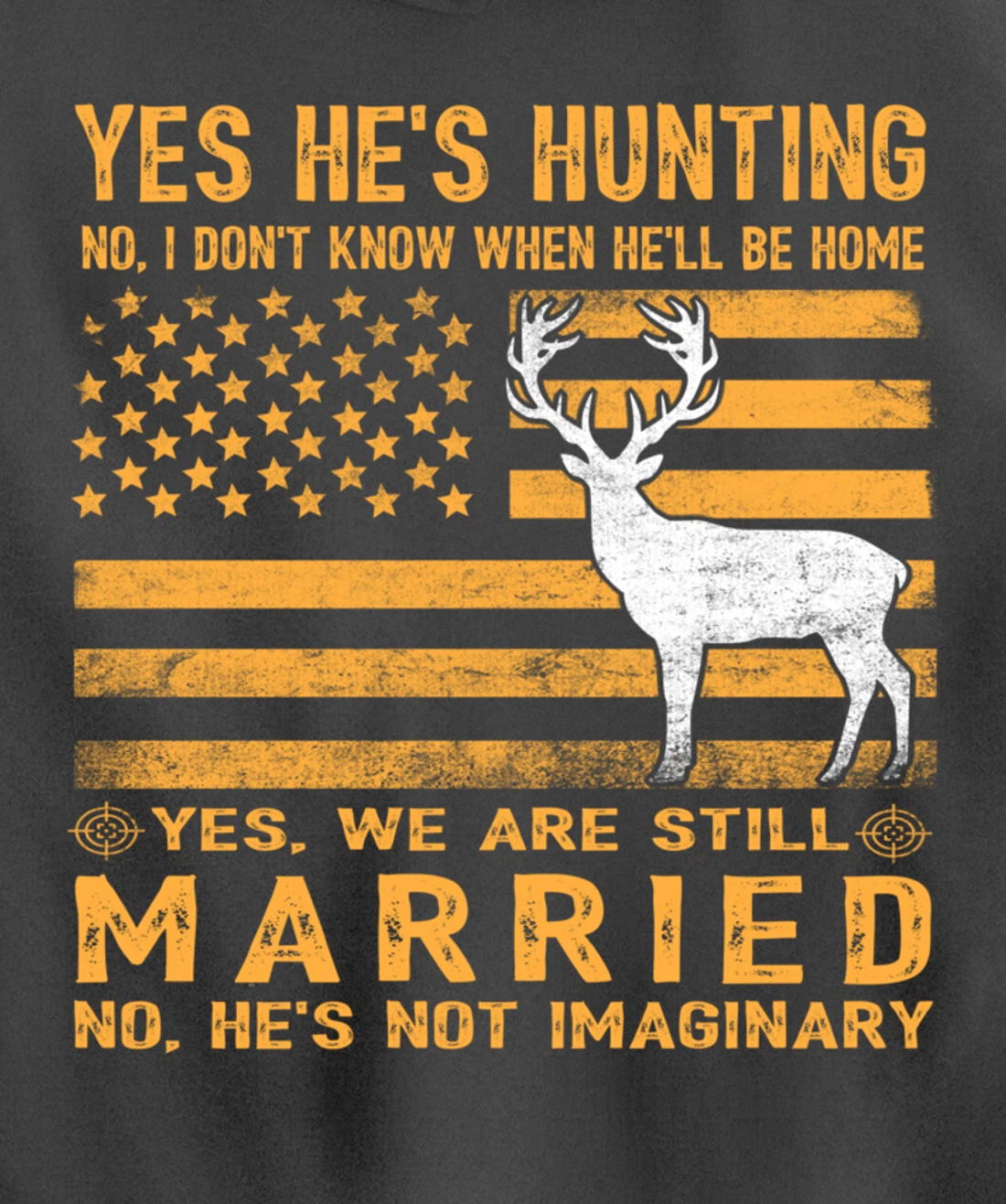 Yes He's Hunting Don't Know When He'll Be Home Hunting Lover Pullover Hoodie