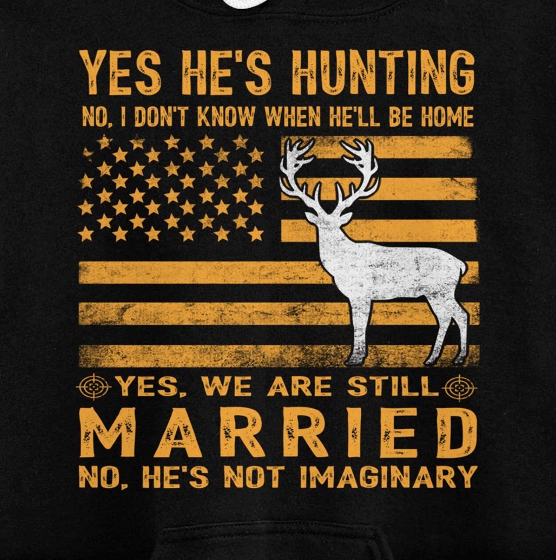 Yes He's Hunting Don't Know When He'll Be Home Hunting Lover Pullover Hoodie