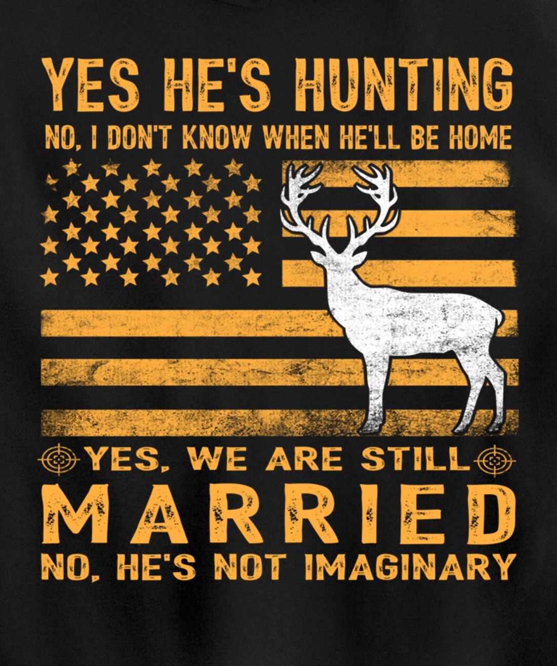 Yes He's Hunting Don't Know When He'll Be Home Hunting Lover Pullover Hoodie