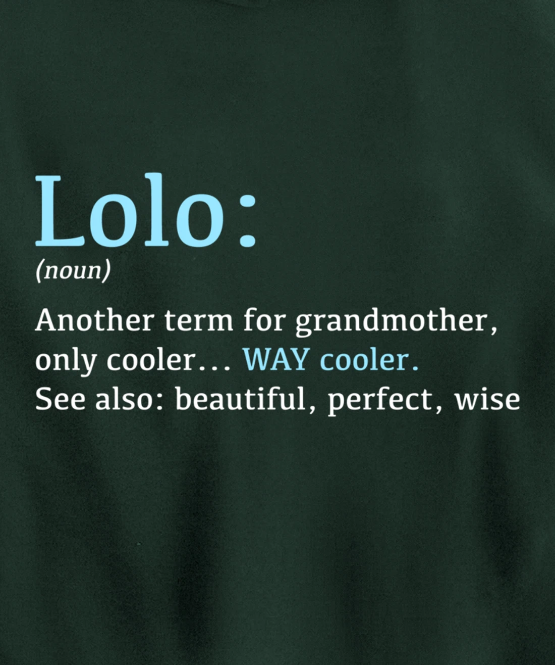 Lolo: Funny Definition Noun - Another Term Pullover Hoodie