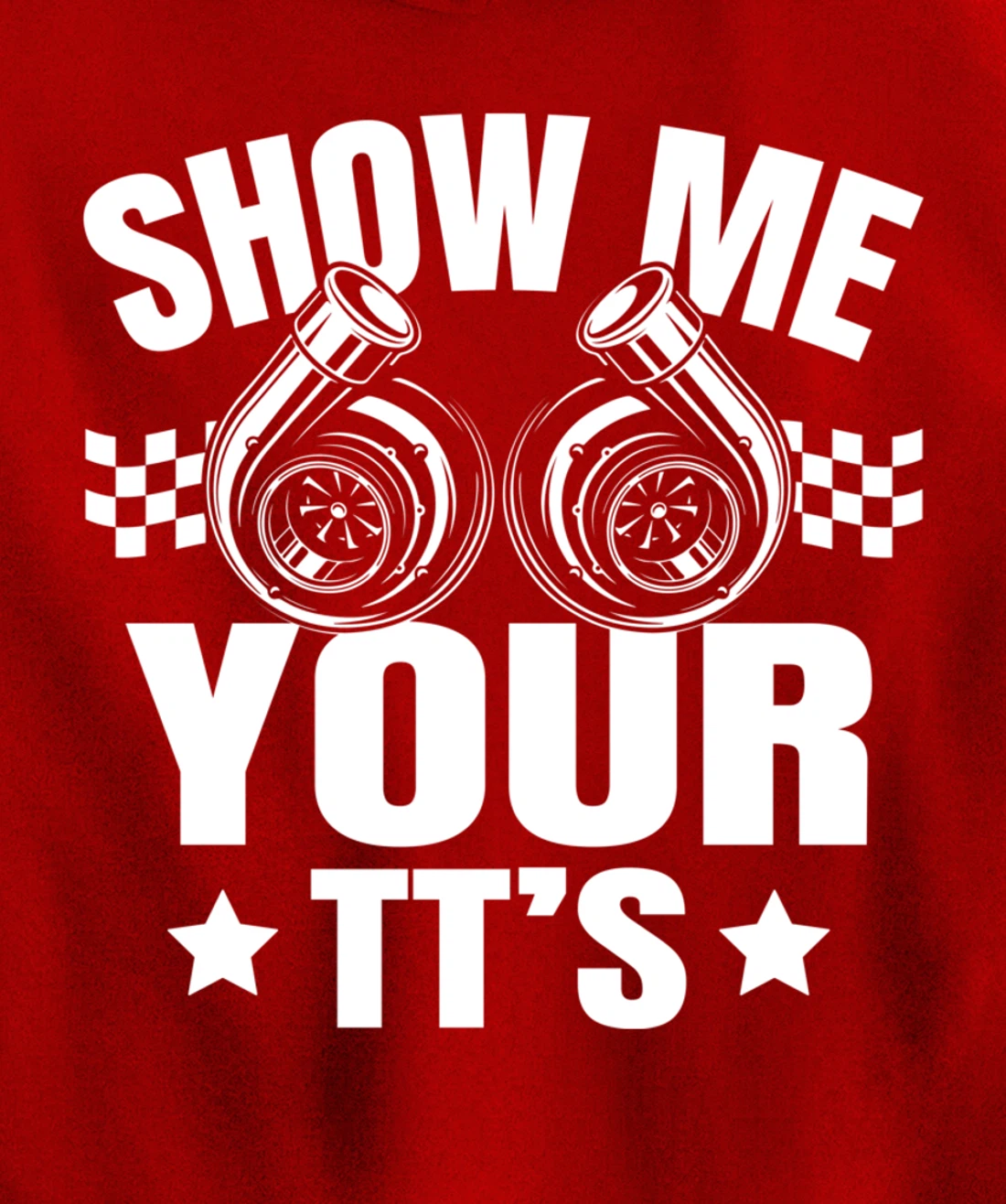 Show me your TT's Turbo Boost Charger Car Guy Tuning Racing Pullover Hoodie