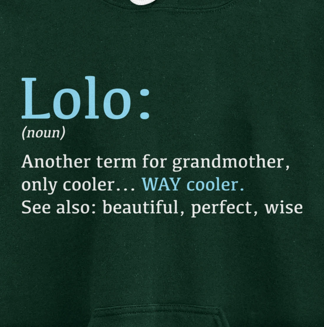 Lolo: Funny Definition Noun - Another Term Pullover Hoodie