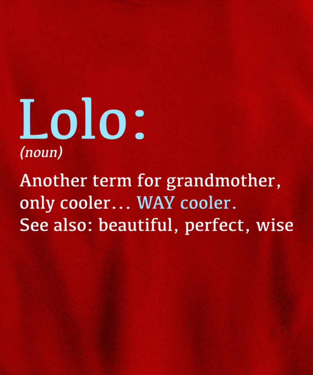 Lolo: Funny Definition Noun - Another Term Pullover Hoodie