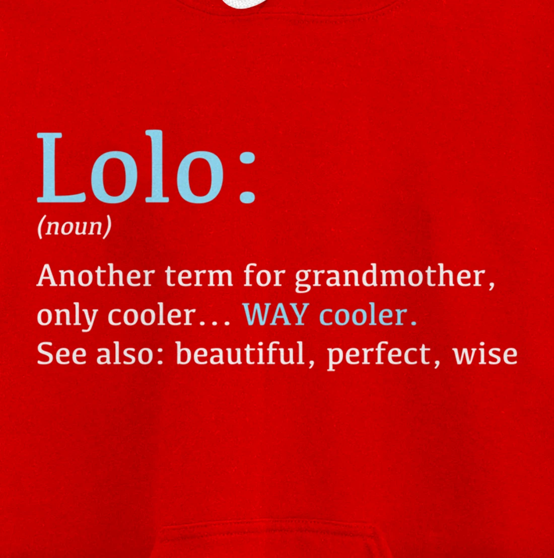 Lolo: Funny Definition Noun - Another Term Pullover Hoodie