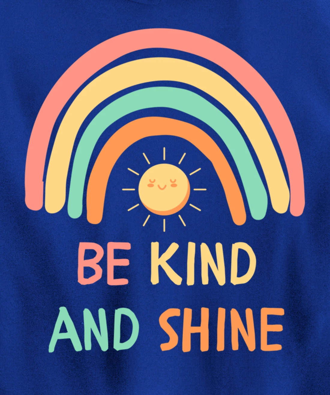 Be Kind Inspirational Rainbow Graphic Sunshine Kindness Pullover Hoodie