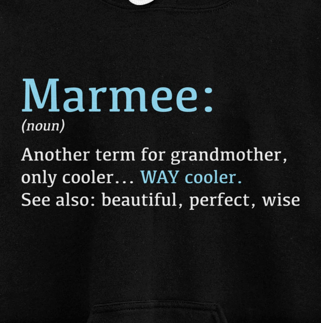 Marmee: Funny Definition Noun - Another Term Pullover Hoodie
