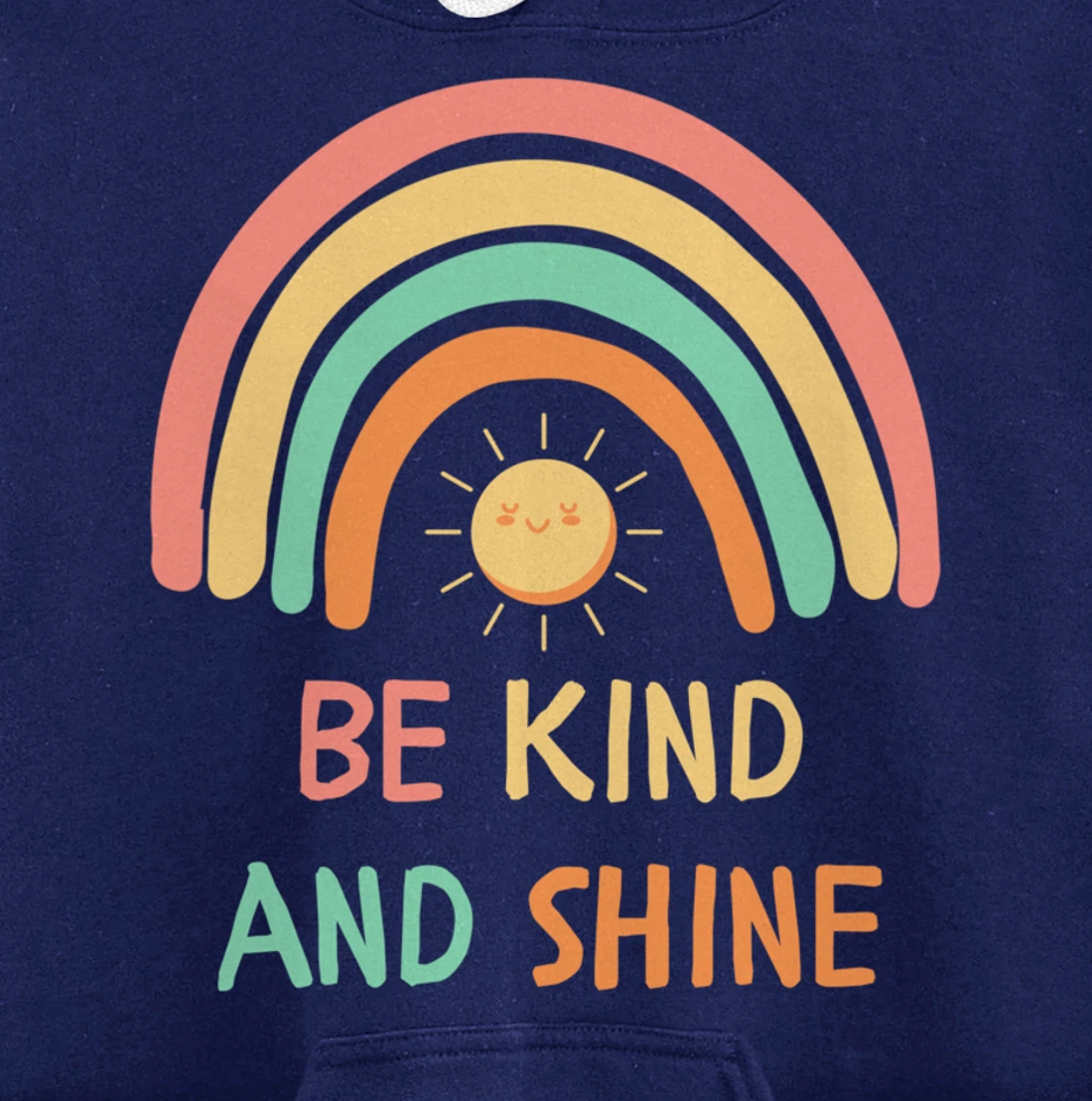 Be Kind Inspirational Rainbow Graphic Sunshine Kindness Pullover Hoodie