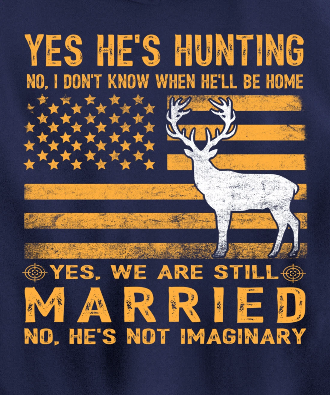 Yes He's Hunting Don't Know When He'll Be Home Hunting Lover Pullover Hoodie