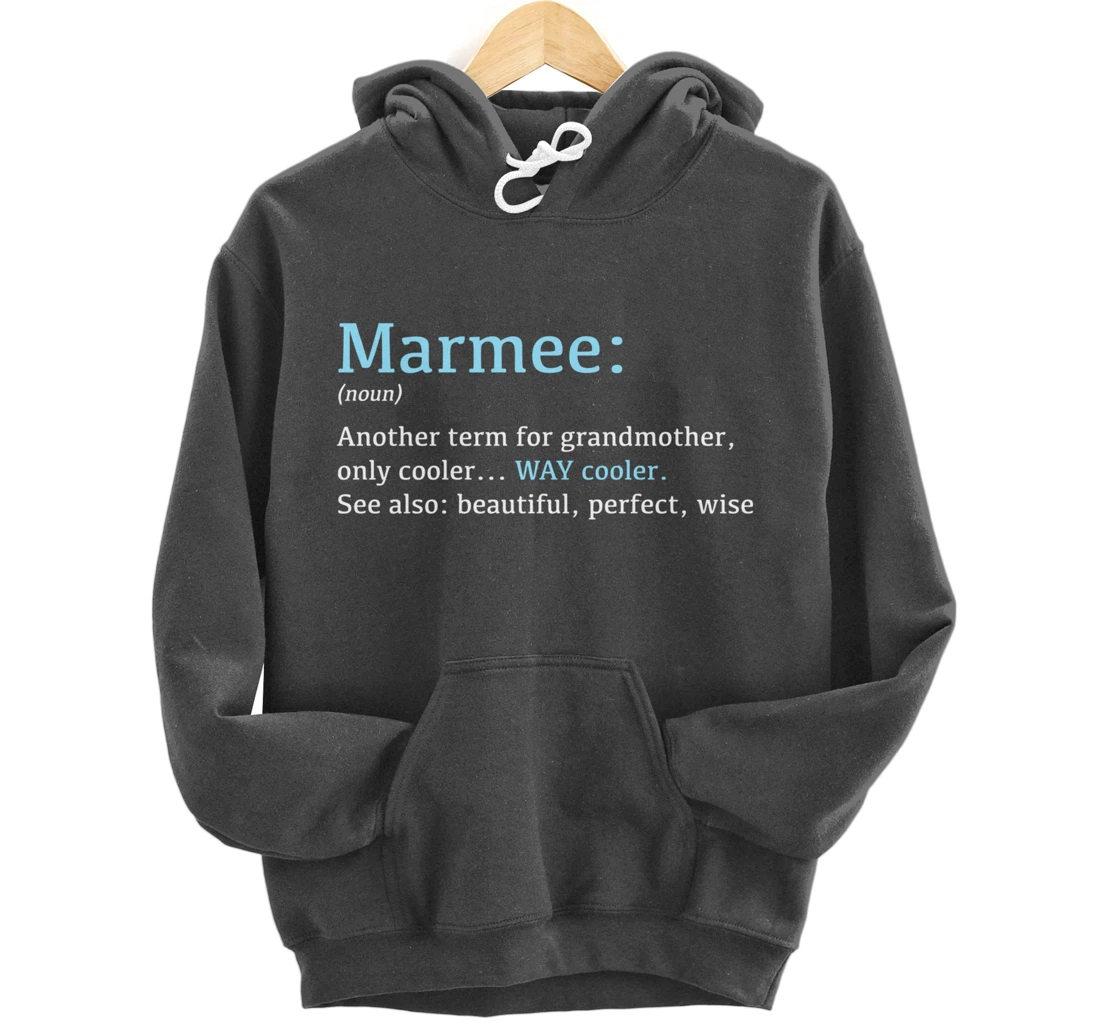 Marmee: Funny Definition Noun - Another Term Pullover Hoodie