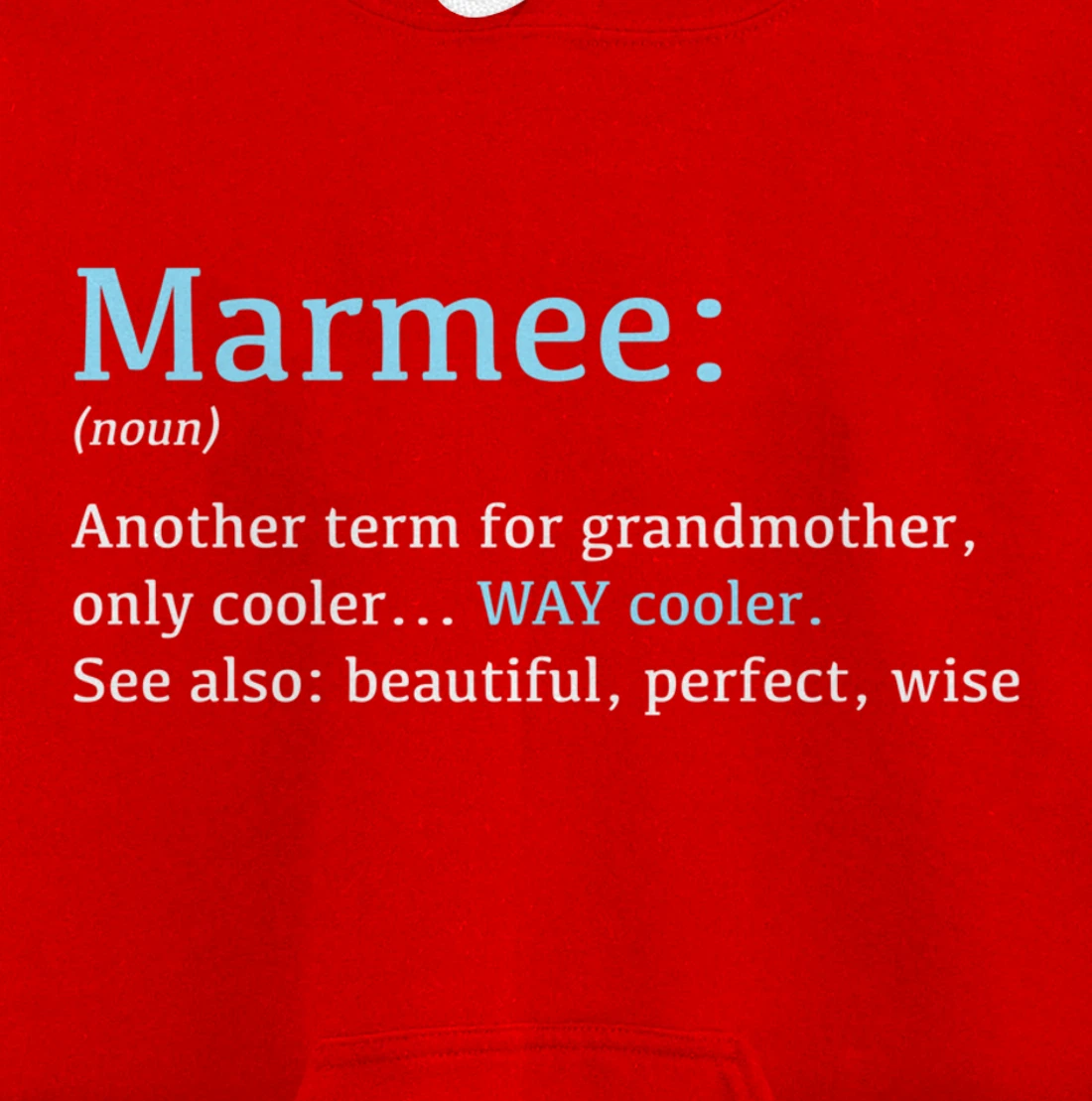 Marmee: Funny Definition Noun - Another Term Pullover Hoodie