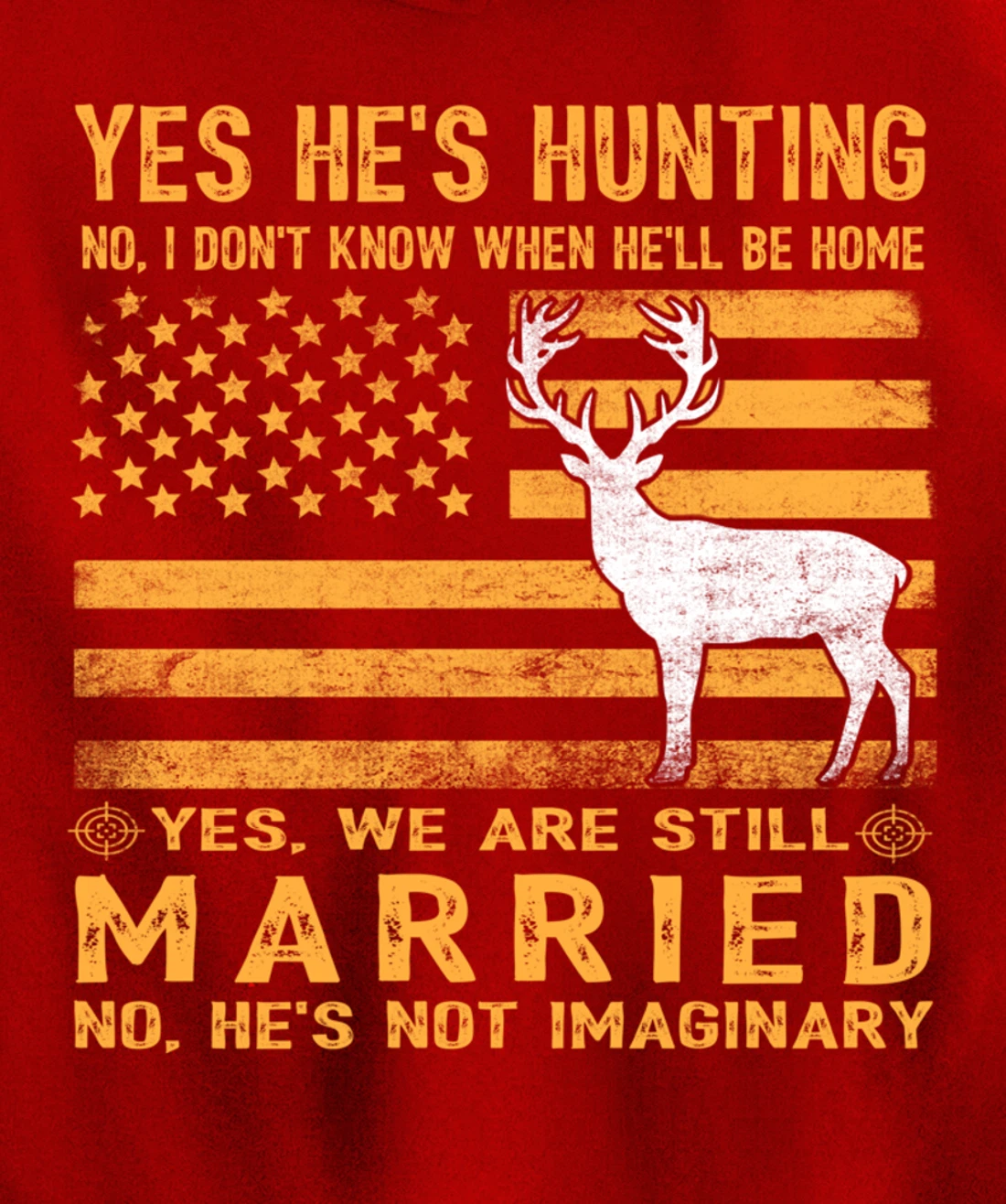 Yes He's Hunting Don't Know When He'll Be Home Hunting Lover Pullover Hoodie