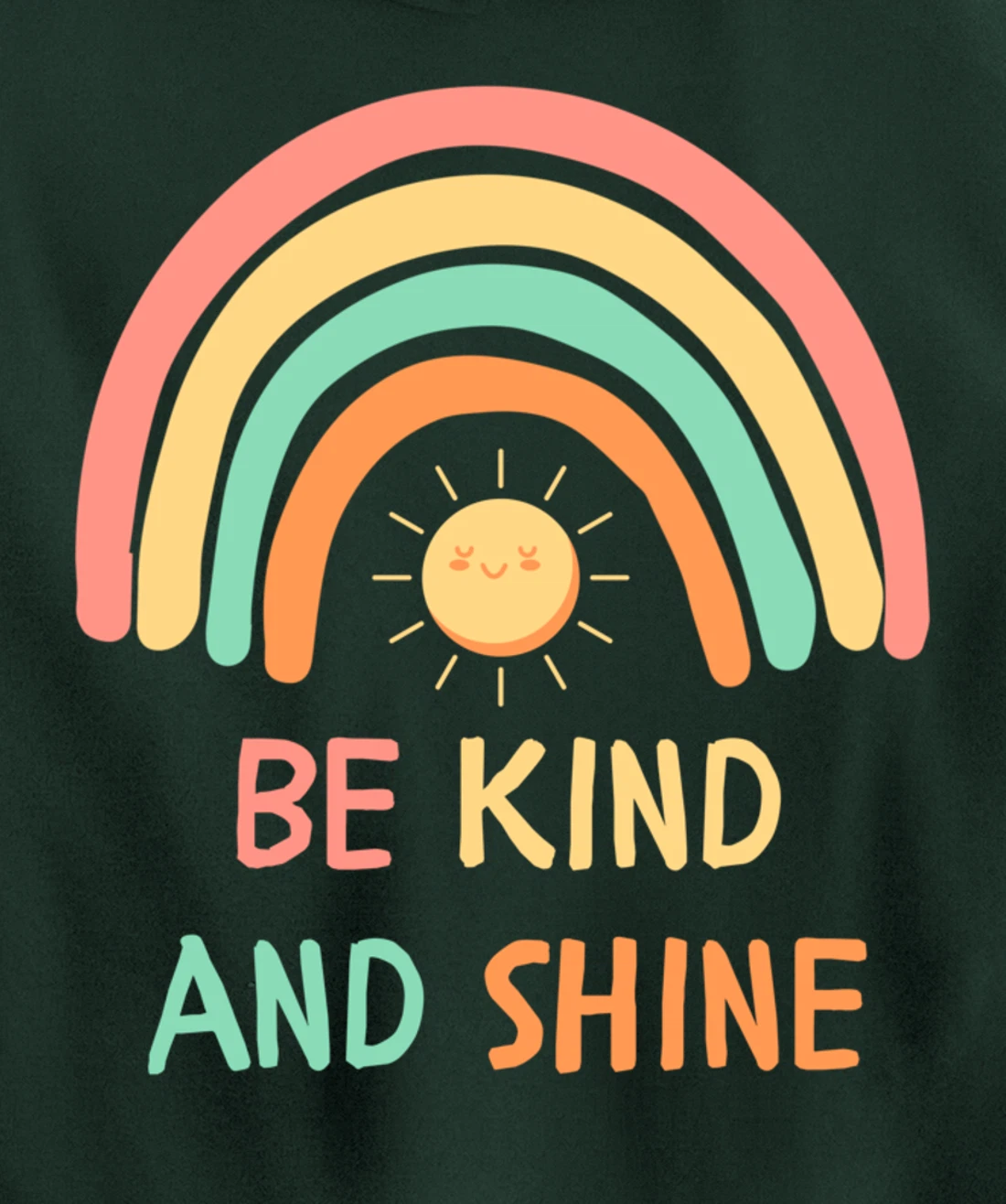 Be Kind Inspirational Rainbow Graphic Sunshine Kindness Pullover Hoodie