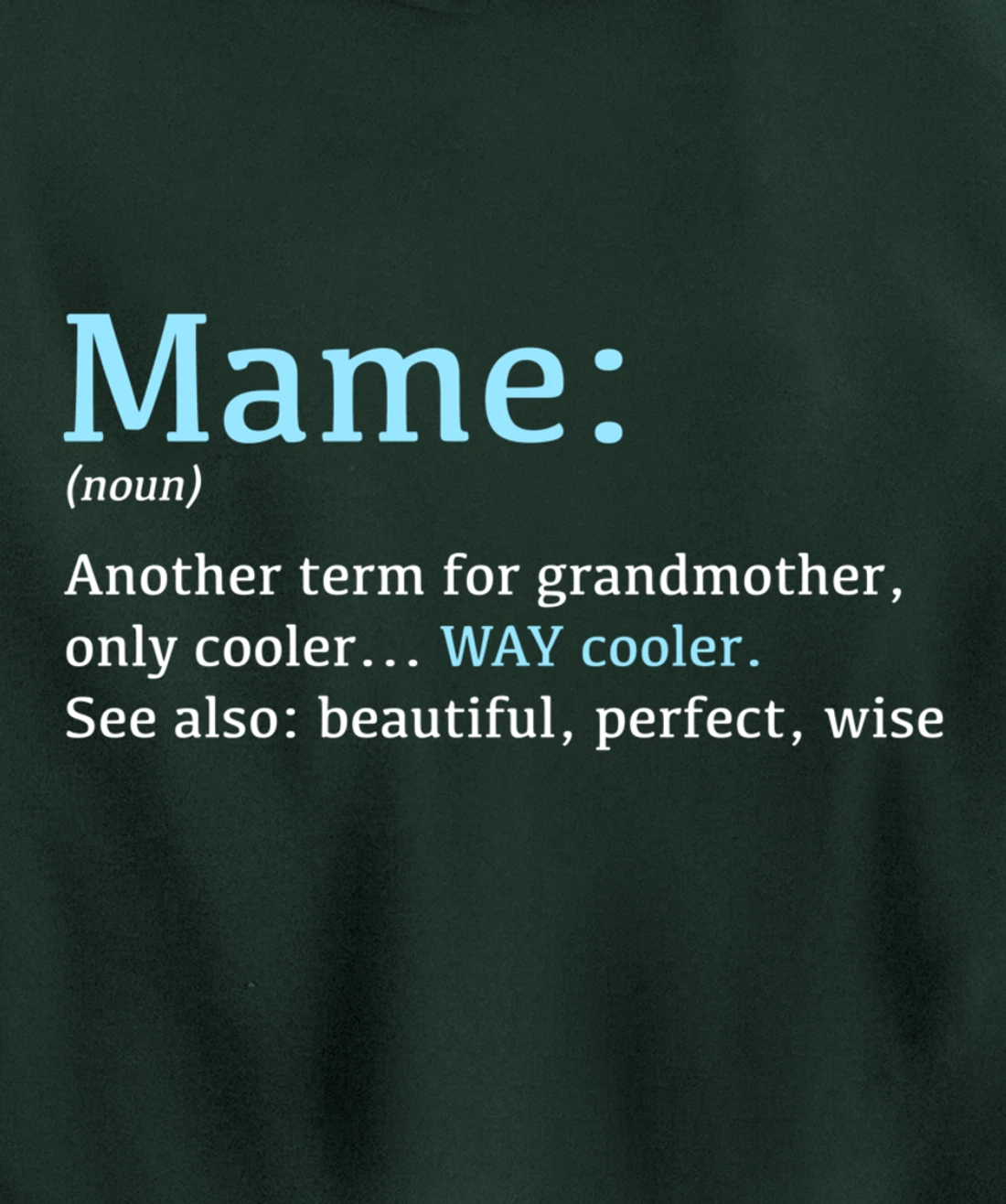 Mame: Funny Definition Noun - Another Term Pullover Hoodie