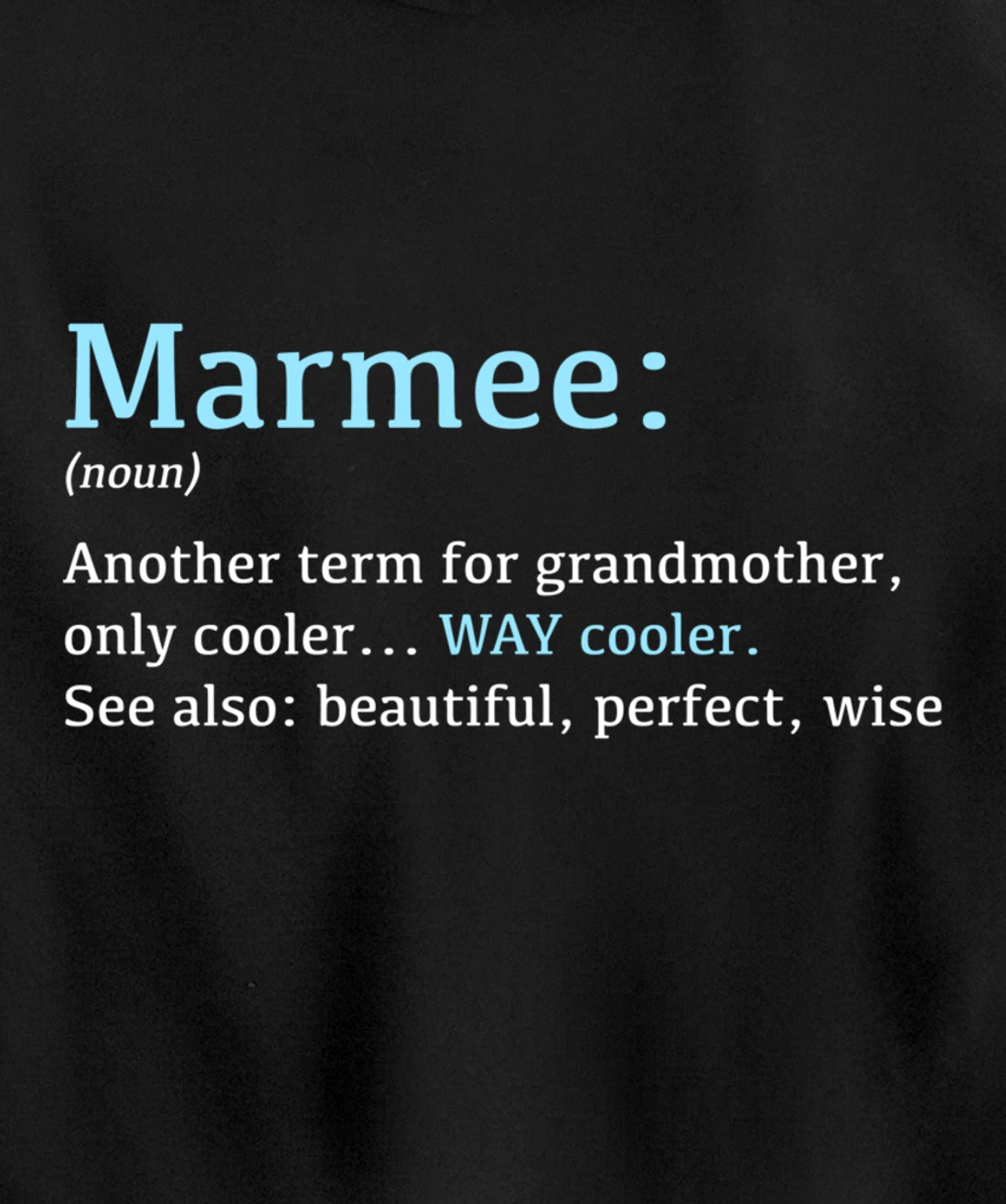 Marmee: Funny Definition Noun - Another Term Pullover Hoodie