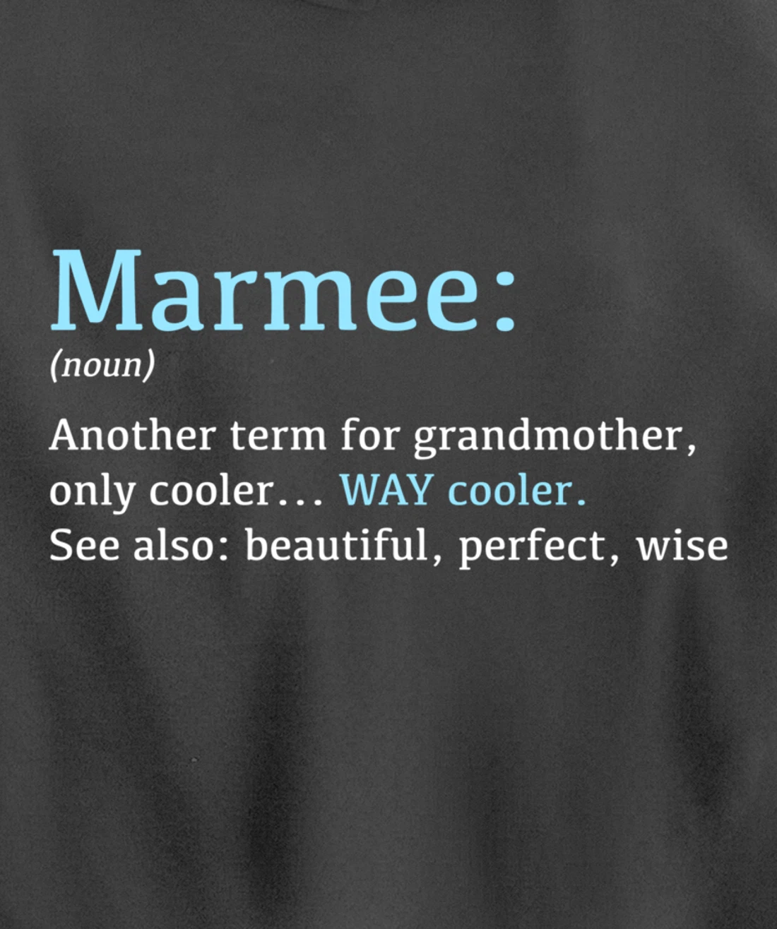 Marmee: Funny Definition Noun - Another Term Pullover Hoodie