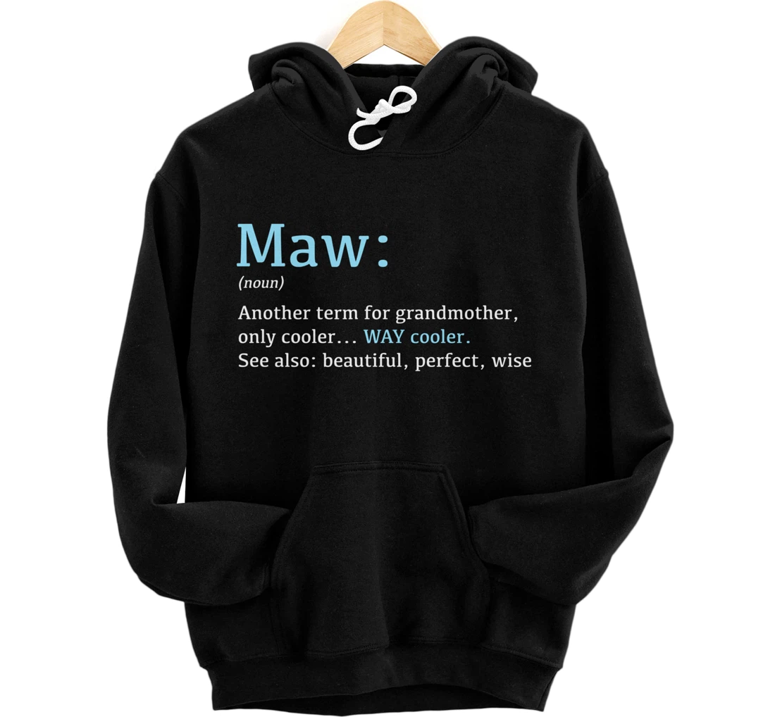 Maw: Funny Definition Noun - Another Term Pullover Hoodie