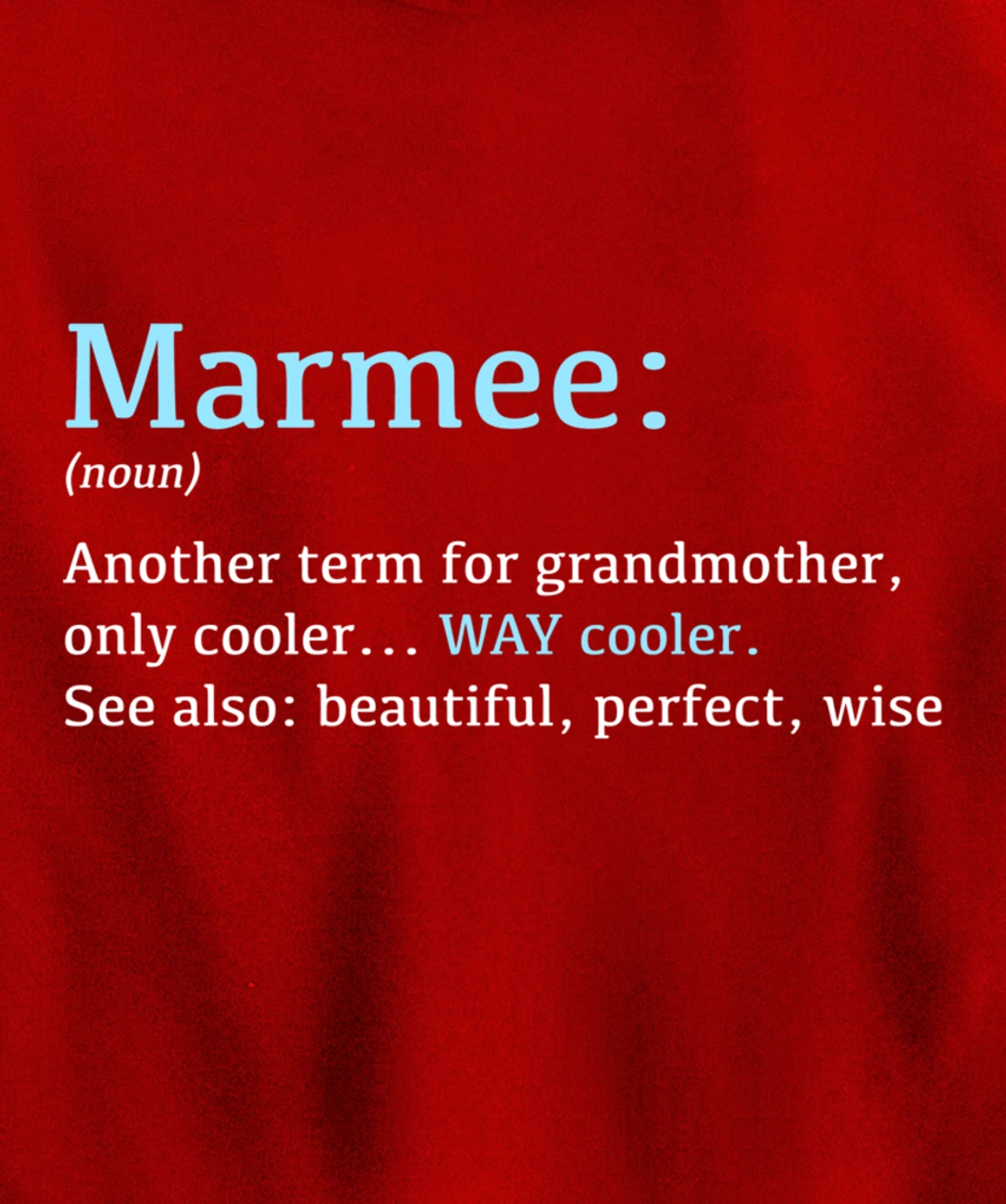 Marmee: Funny Definition Noun - Another Term Pullover Hoodie