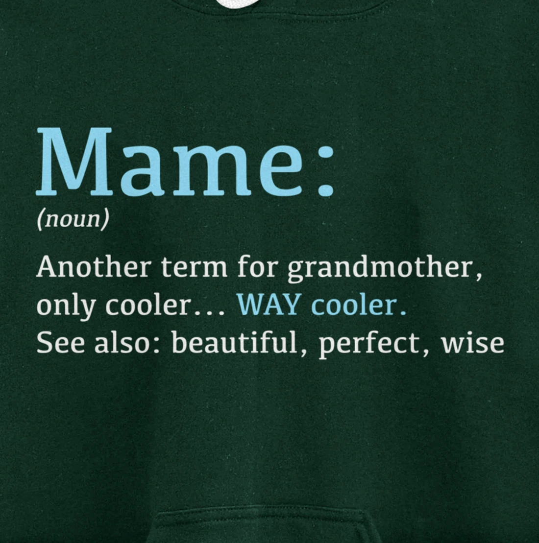 Mame: Funny Definition Noun - Another Term Pullover Hoodie