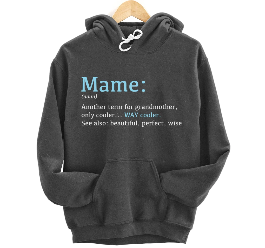 Mame: Funny Definition Noun - Another Term Pullover Hoodie