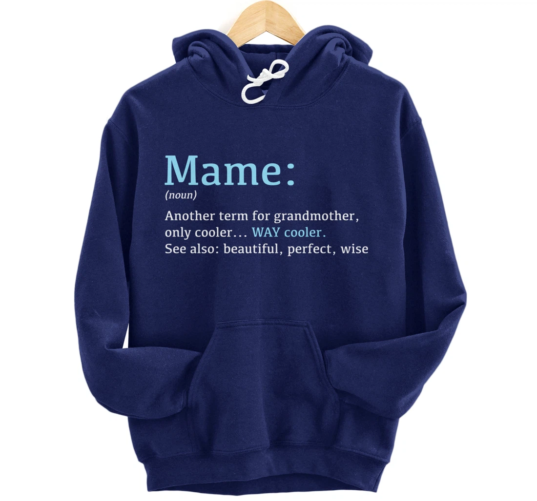 Mame: Funny Definition Noun - Another Term Pullover Hoodie