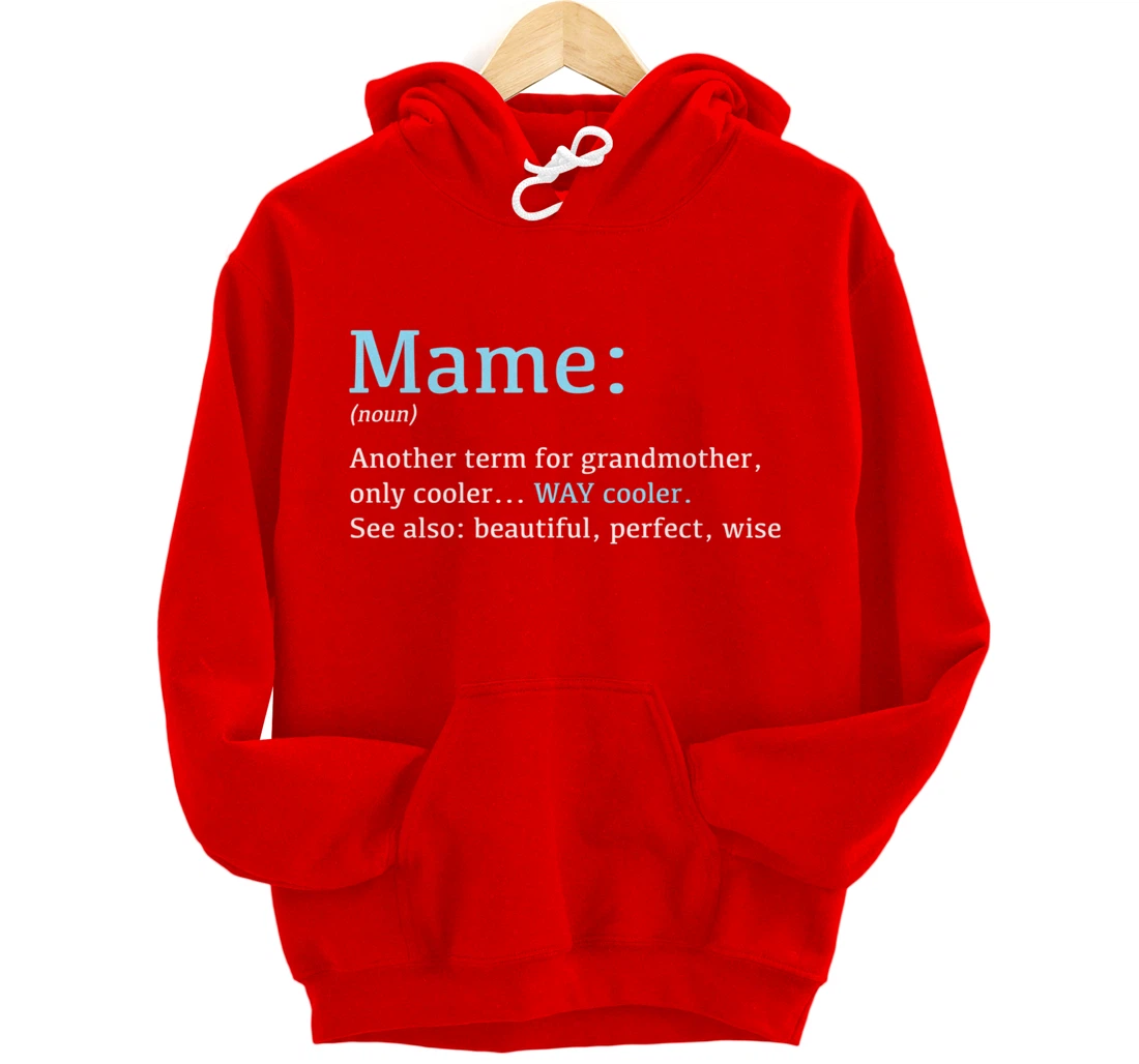 Mame: Funny Definition Noun - Another Term Pullover Hoodie