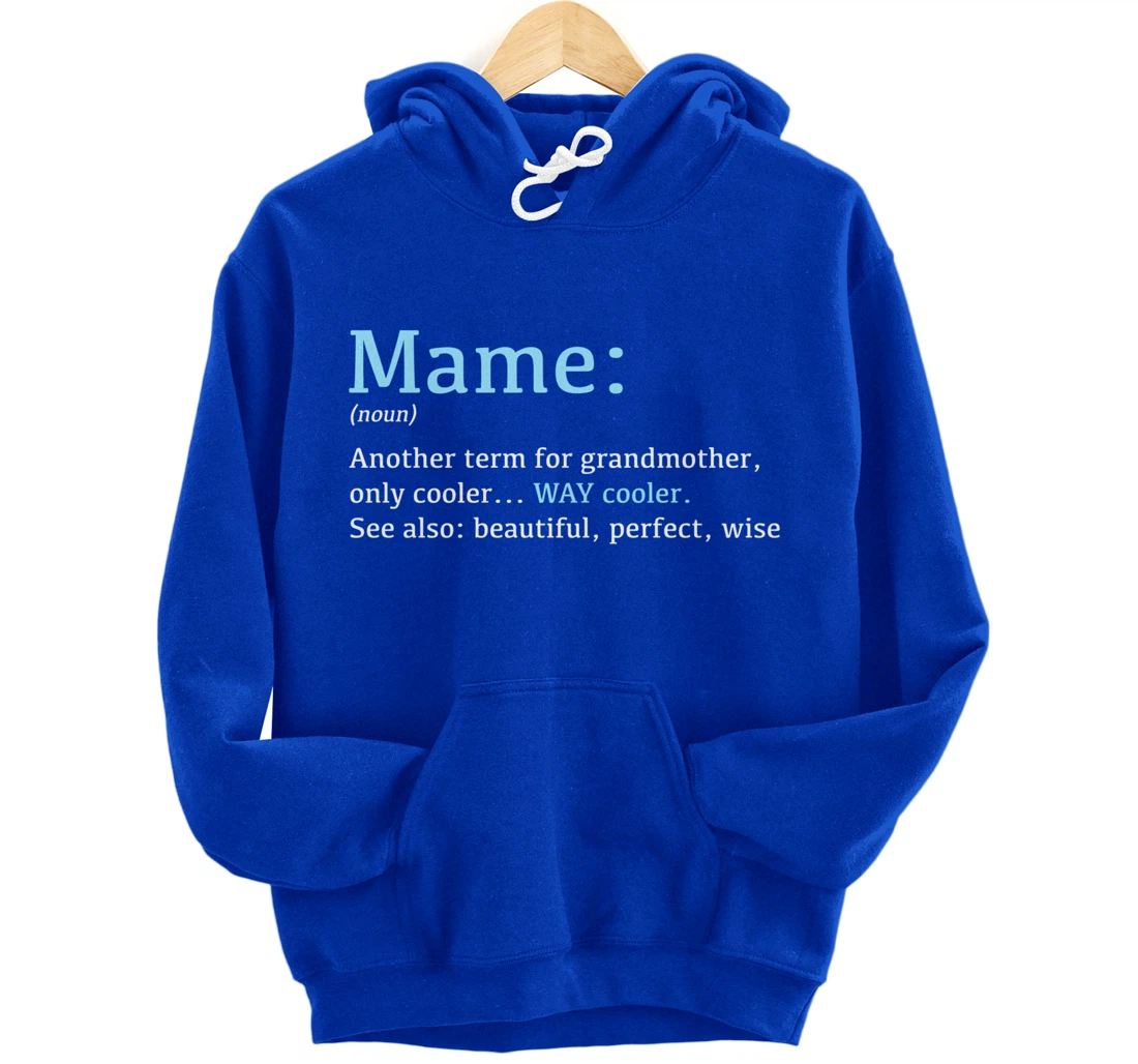 Mame: Funny Definition Noun - Another Term Pullover Hoodie