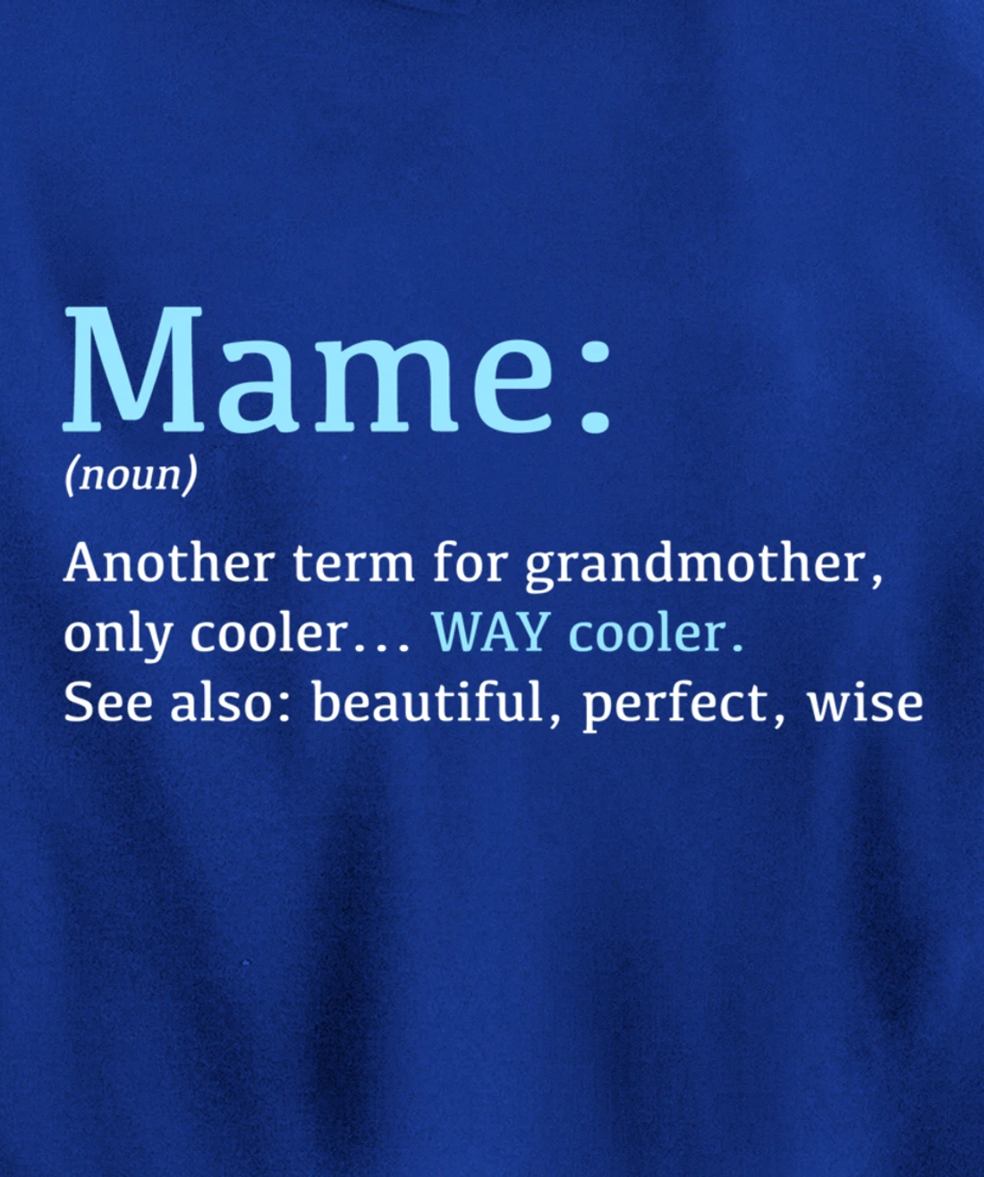 Mame: Funny Definition Noun - Another Term Pullover Hoodie