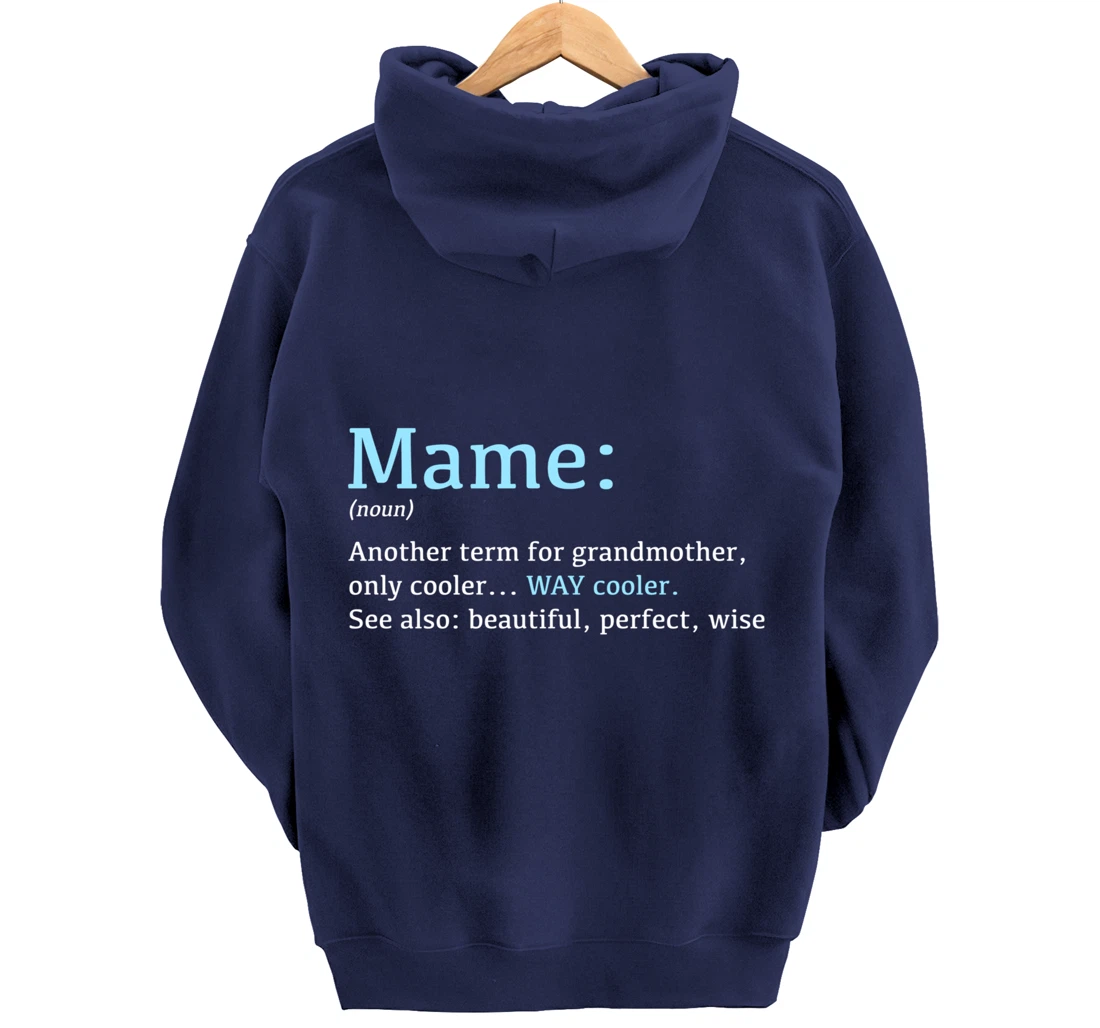 Mame: Funny Definition Noun - Another Term Pullover Hoodie