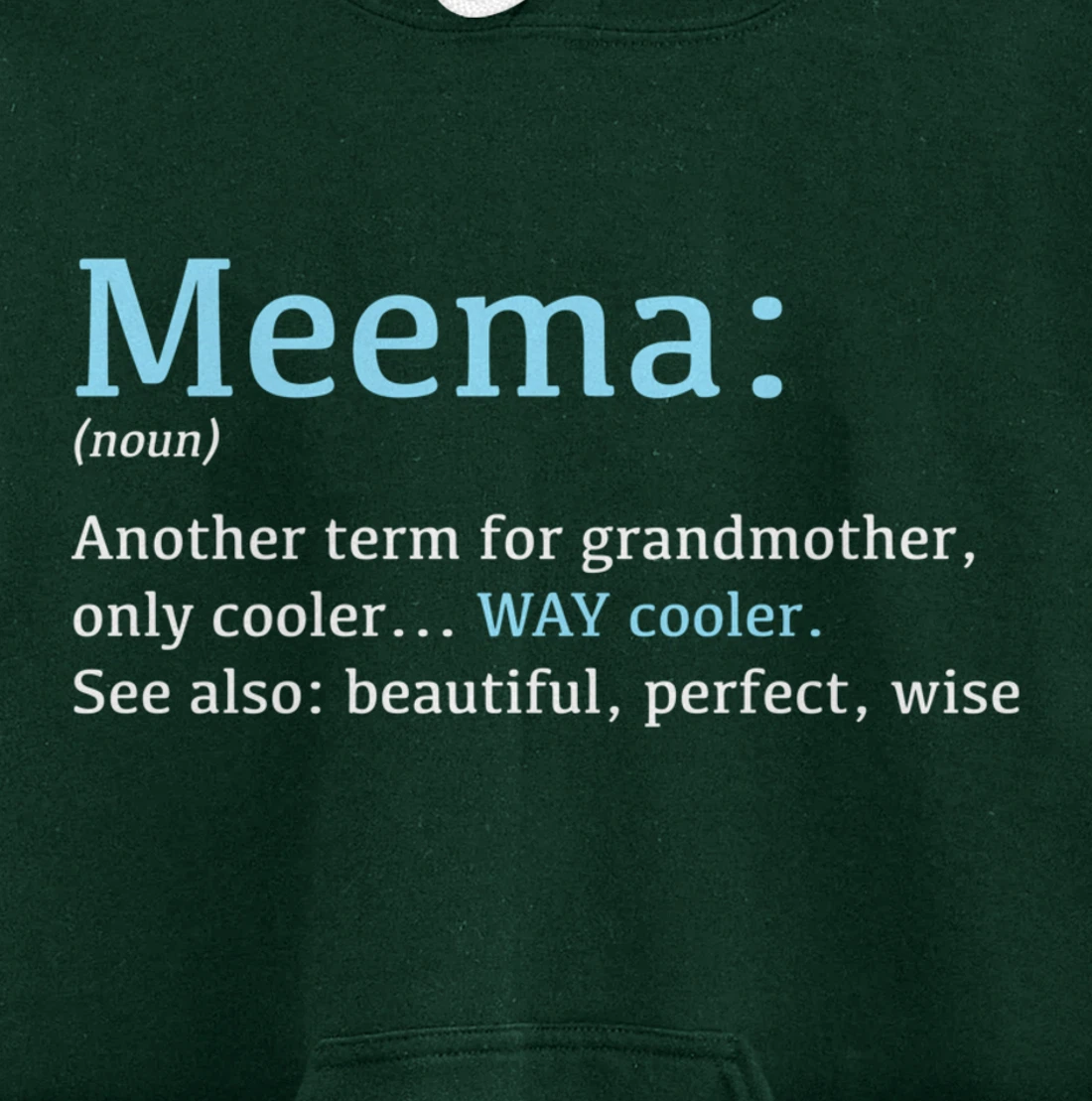 Meema: Funny Definition Noun - Another Term Pullover Hoodie