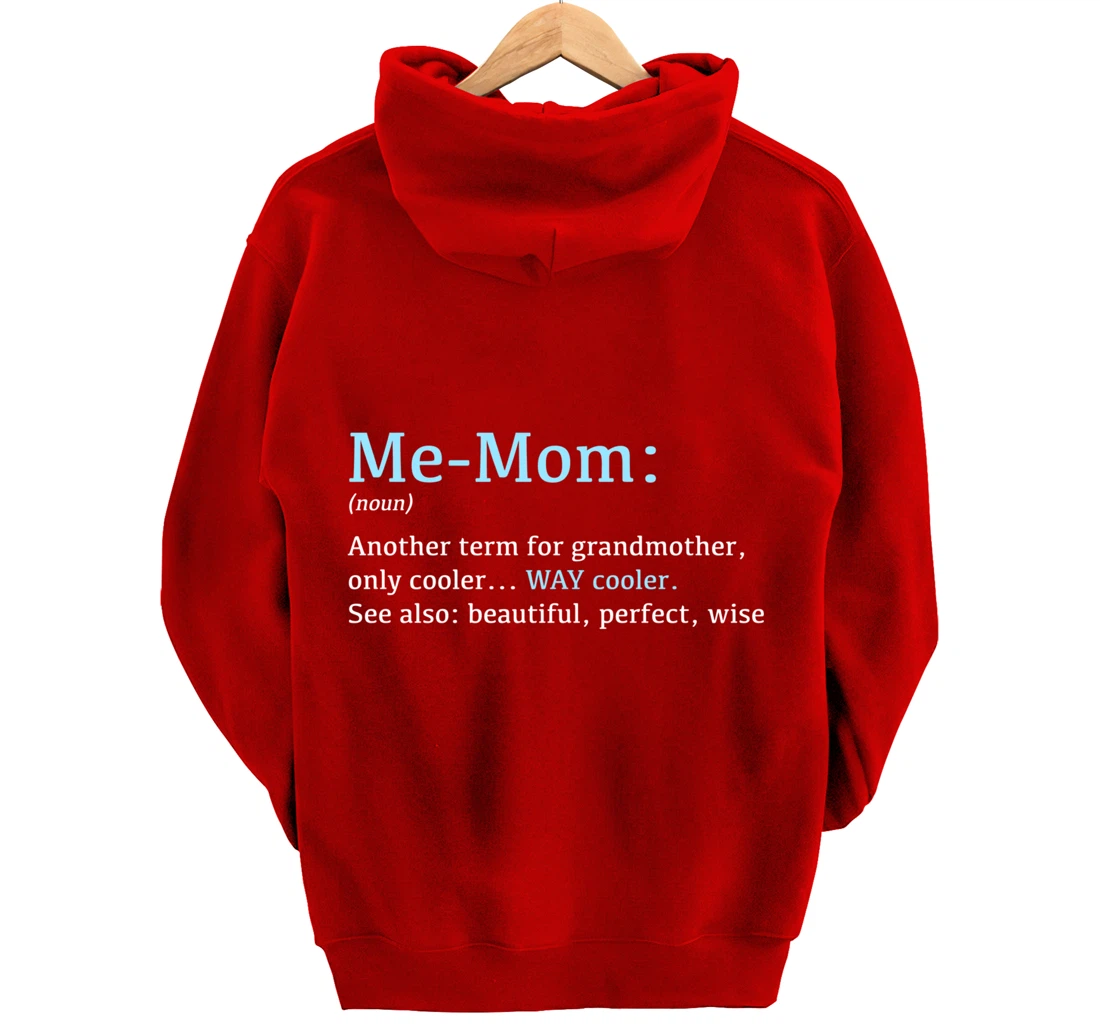 Me-Mom: Funny Definition Noun - Another Term Pullover Hoodie
