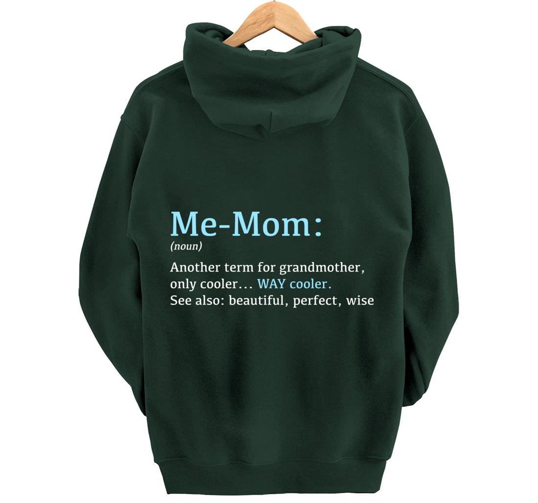 Me-Mom: Funny Definition Noun - Another Term Pullover Hoodie