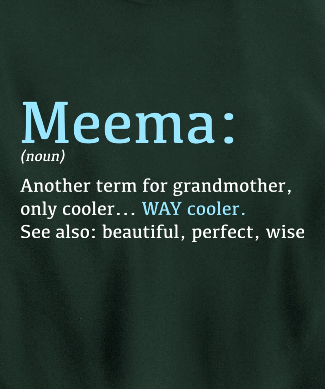 Meema: Funny Definition Noun - Another Term Pullover Hoodie