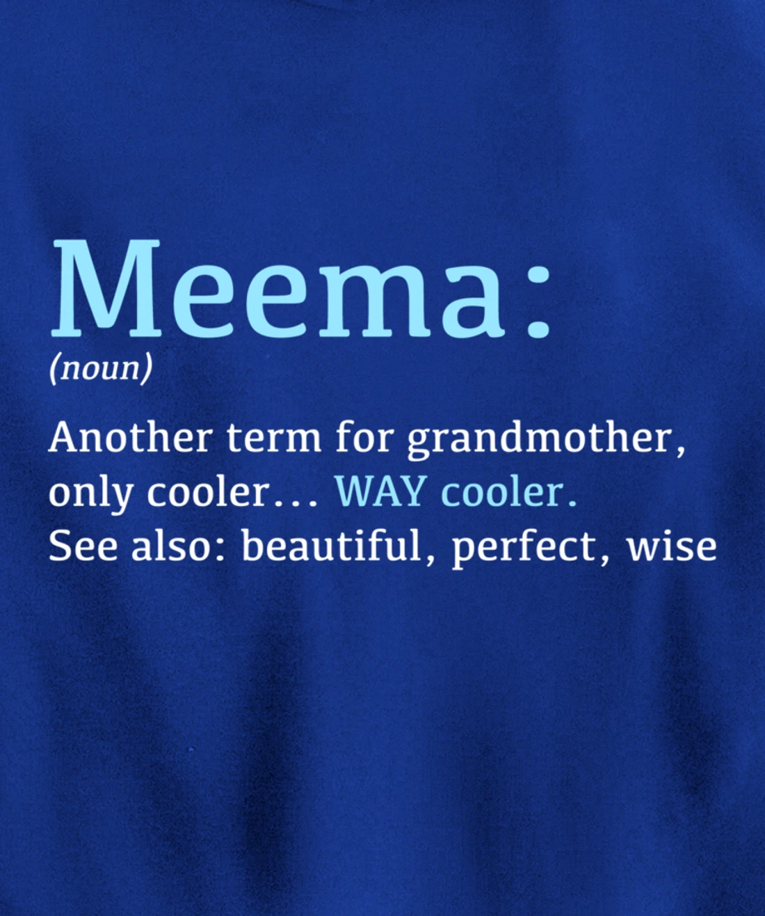 Meema: Funny Definition Noun - Another Term Pullover Hoodie