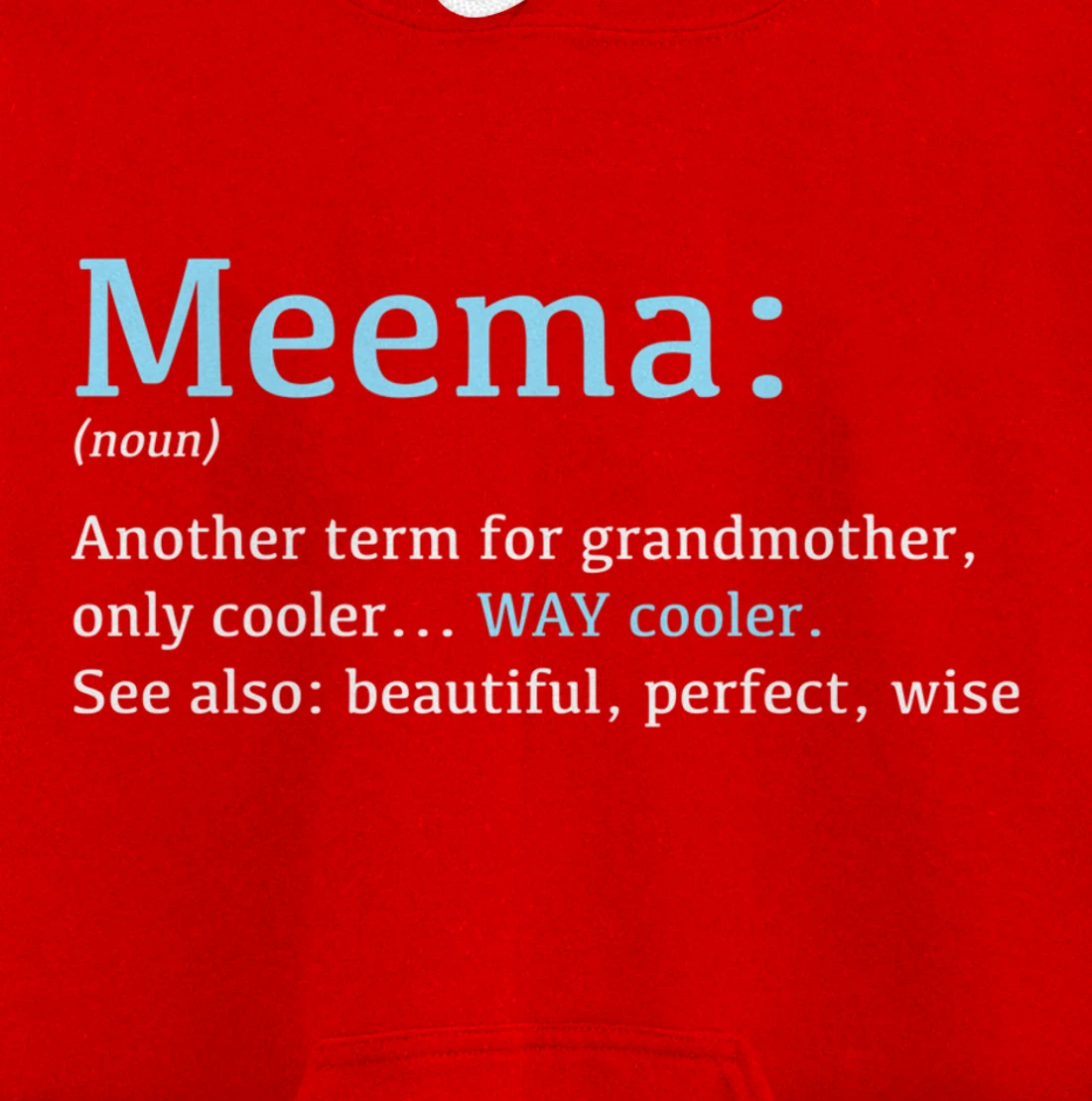 Meema: Funny Definition Noun - Another Term Pullover Hoodie