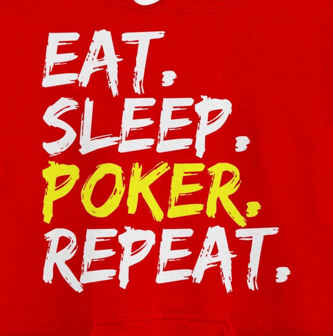 "Eat Sleep Poker Repeat" slogan design poker round outfit Pullover Hoodie